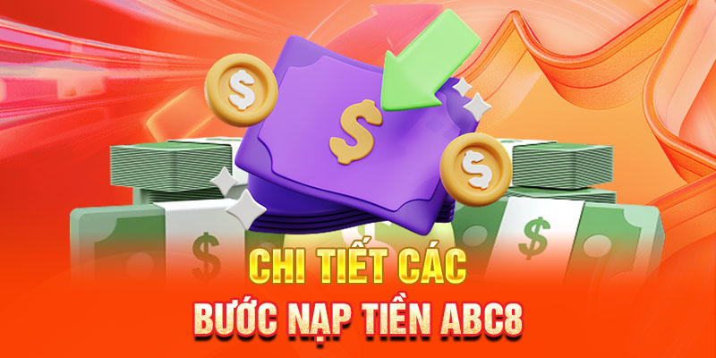 nap-tien-abc8-huong-dan-chi-tiet-cac-buoc (1)